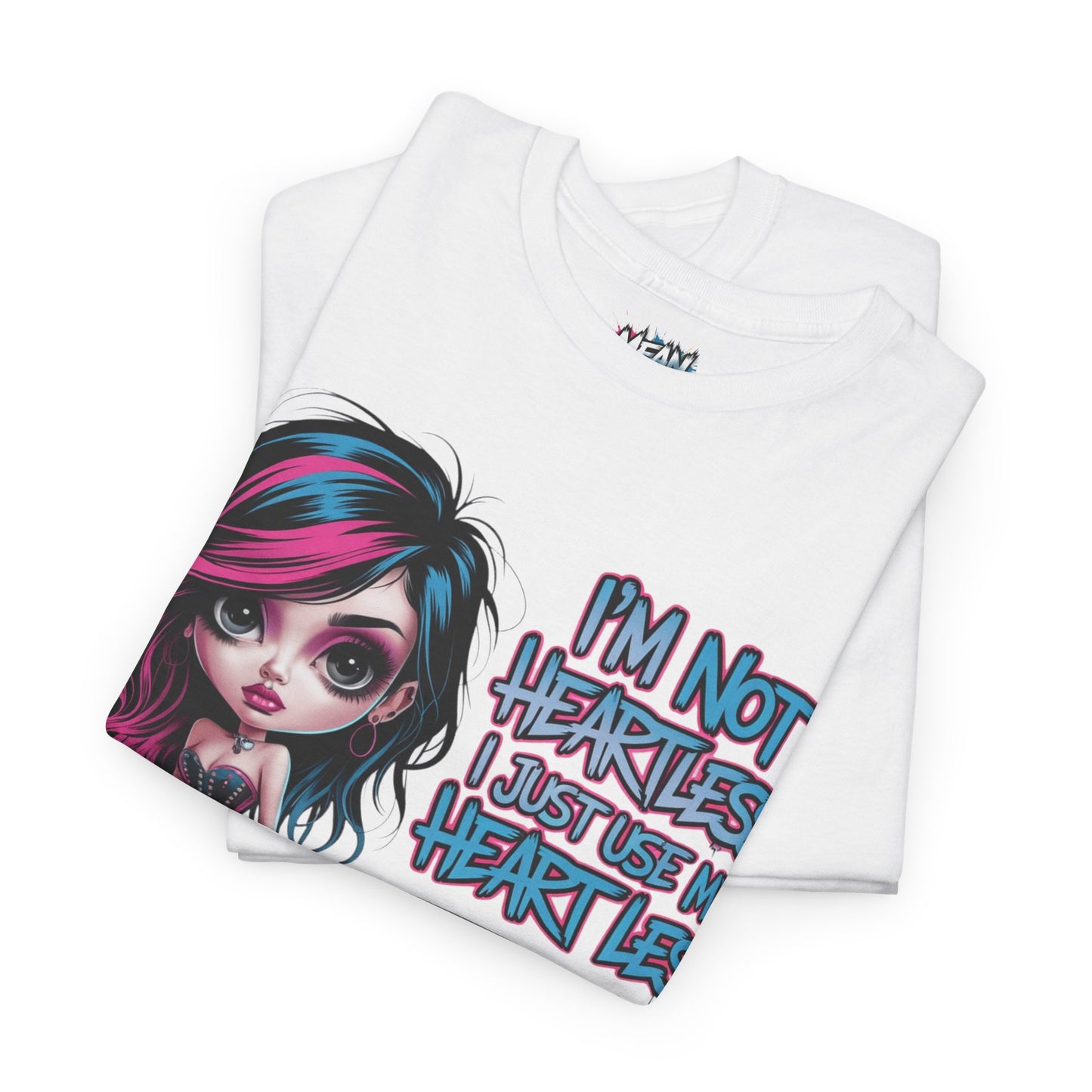 I'm Not Heartless Tee