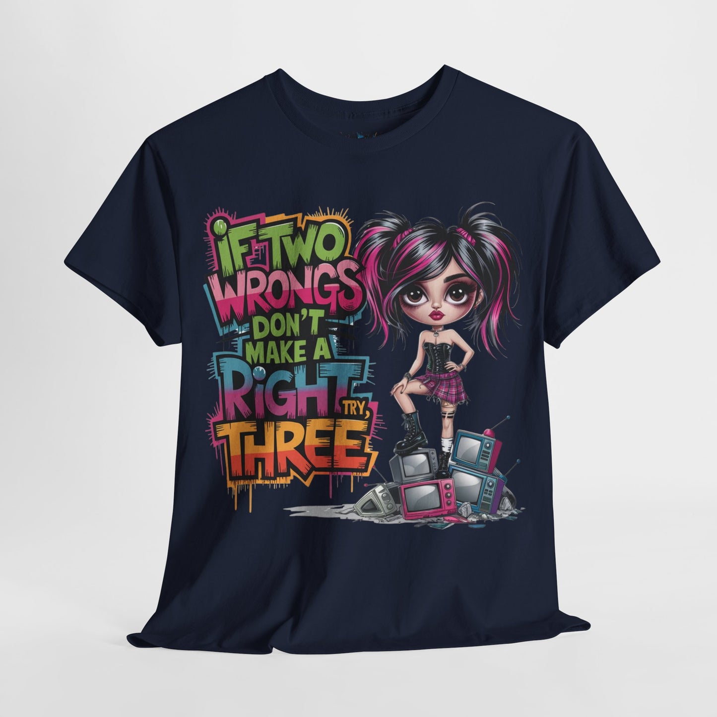 If Two Wrongs Tee