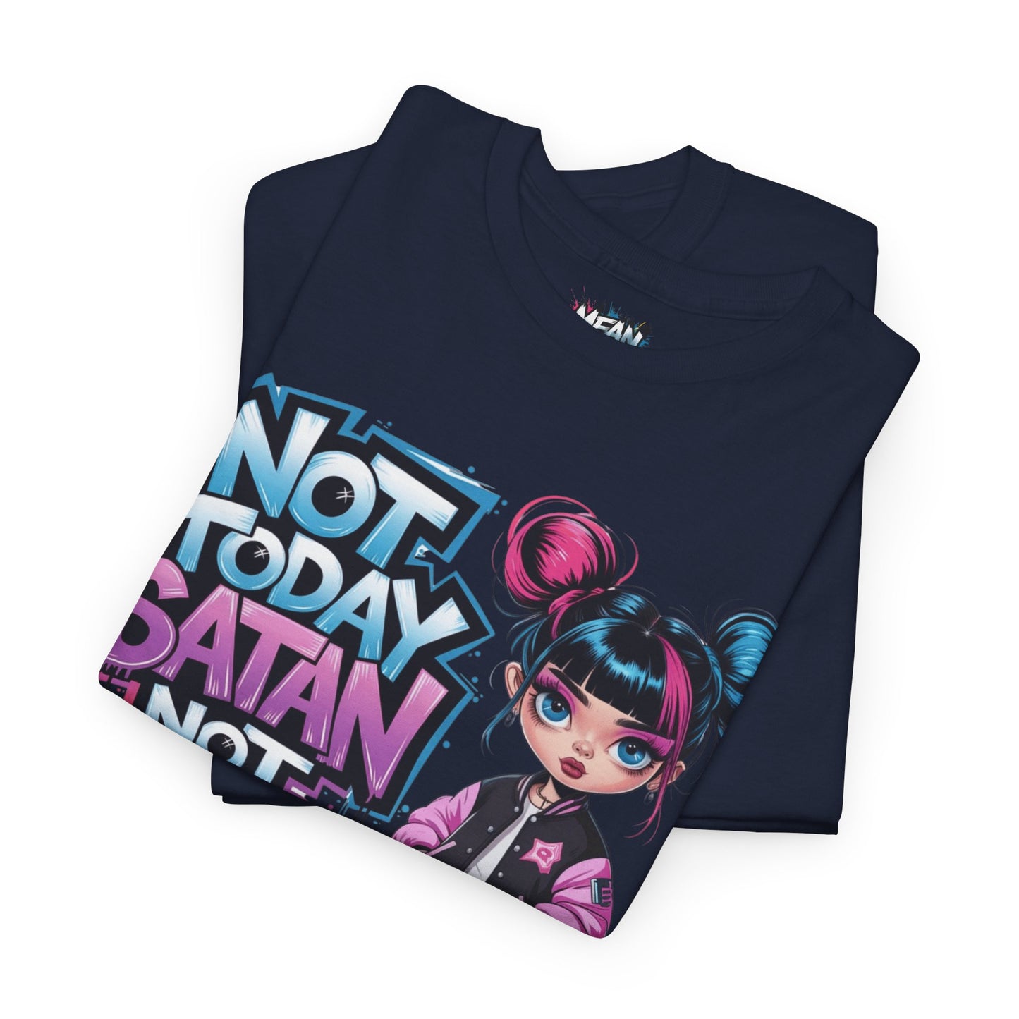 Not Today Satan Tee