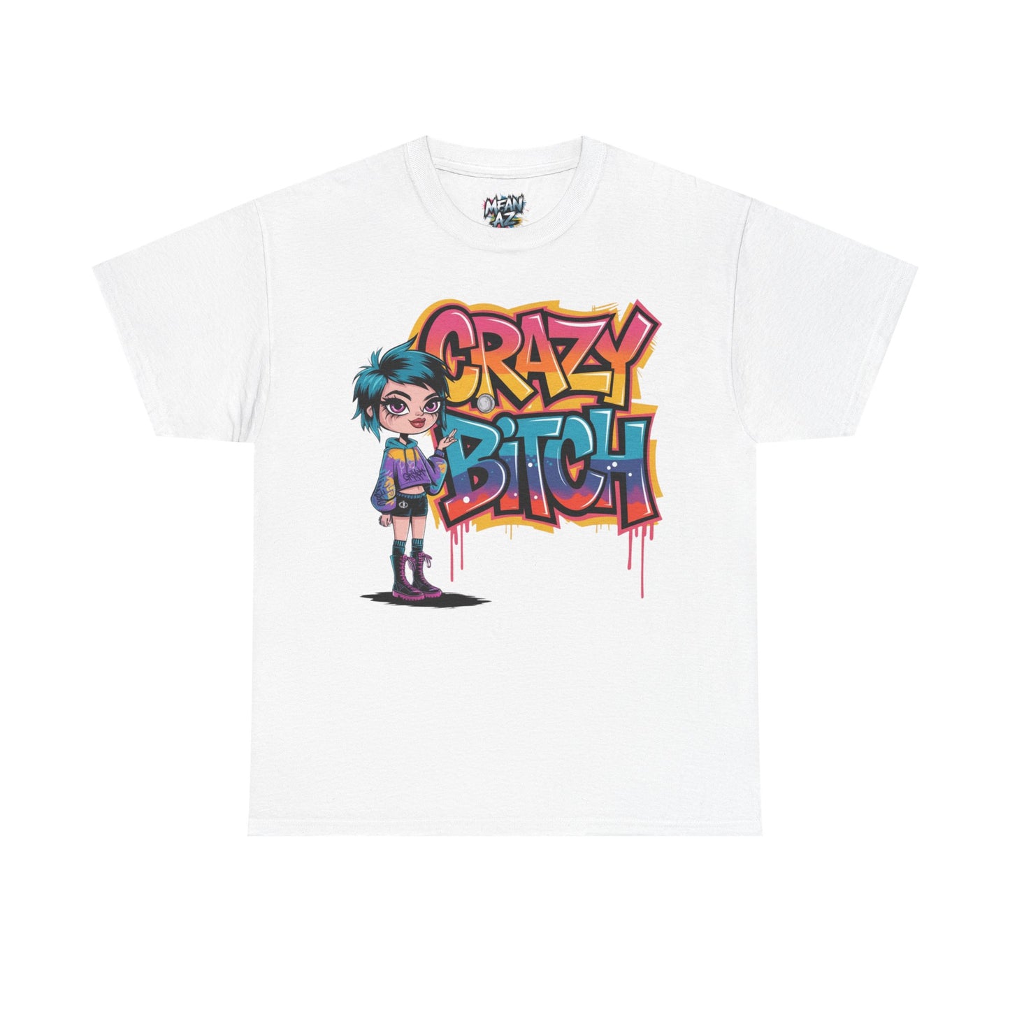 Crazy Bitch Tee