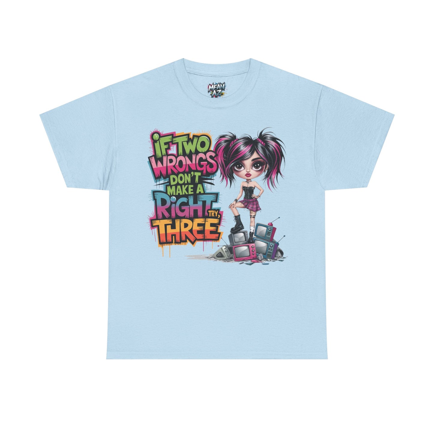 If Two Wrongs Tee