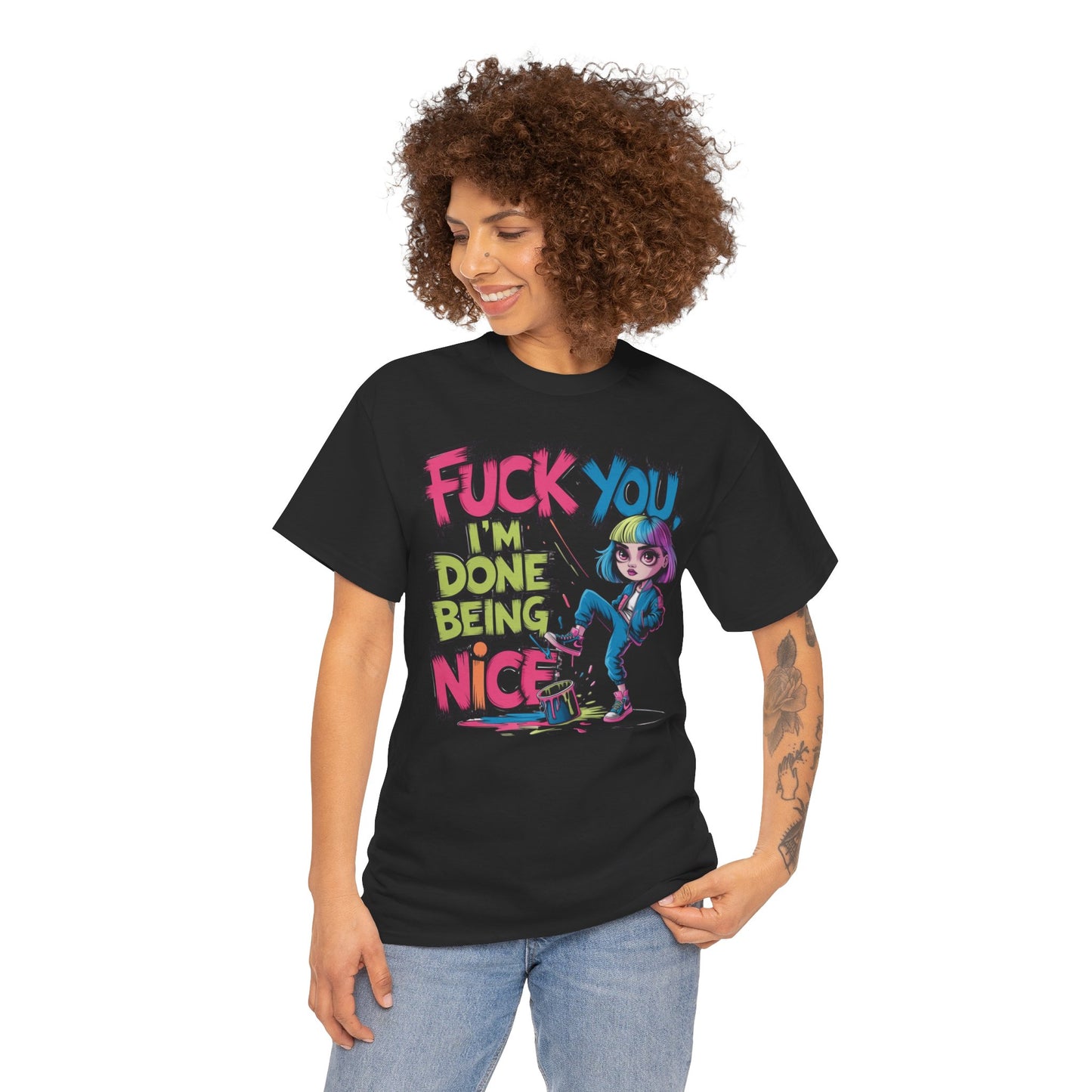 I'm Done Being Nice Tee