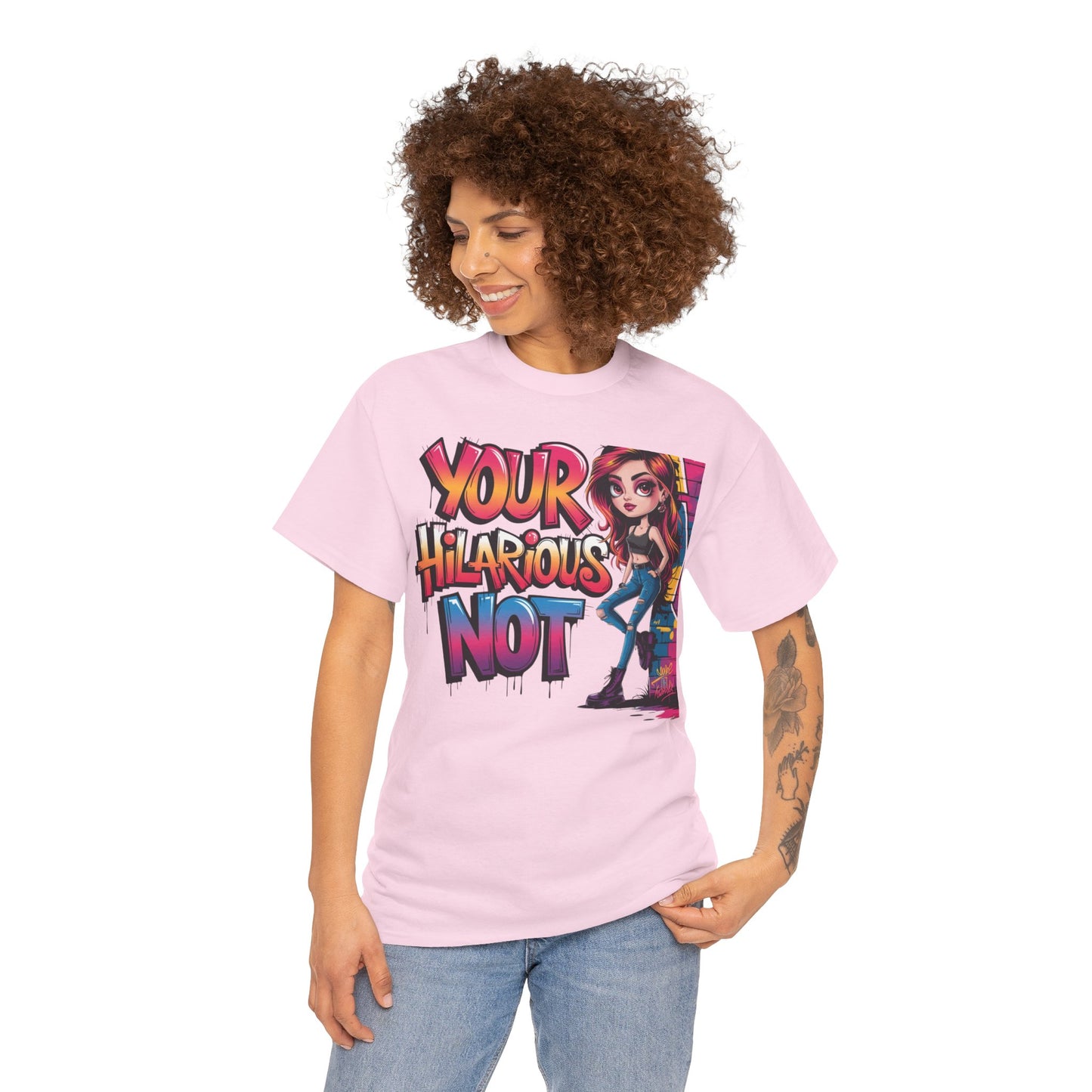 Your Hilarious Not Tee