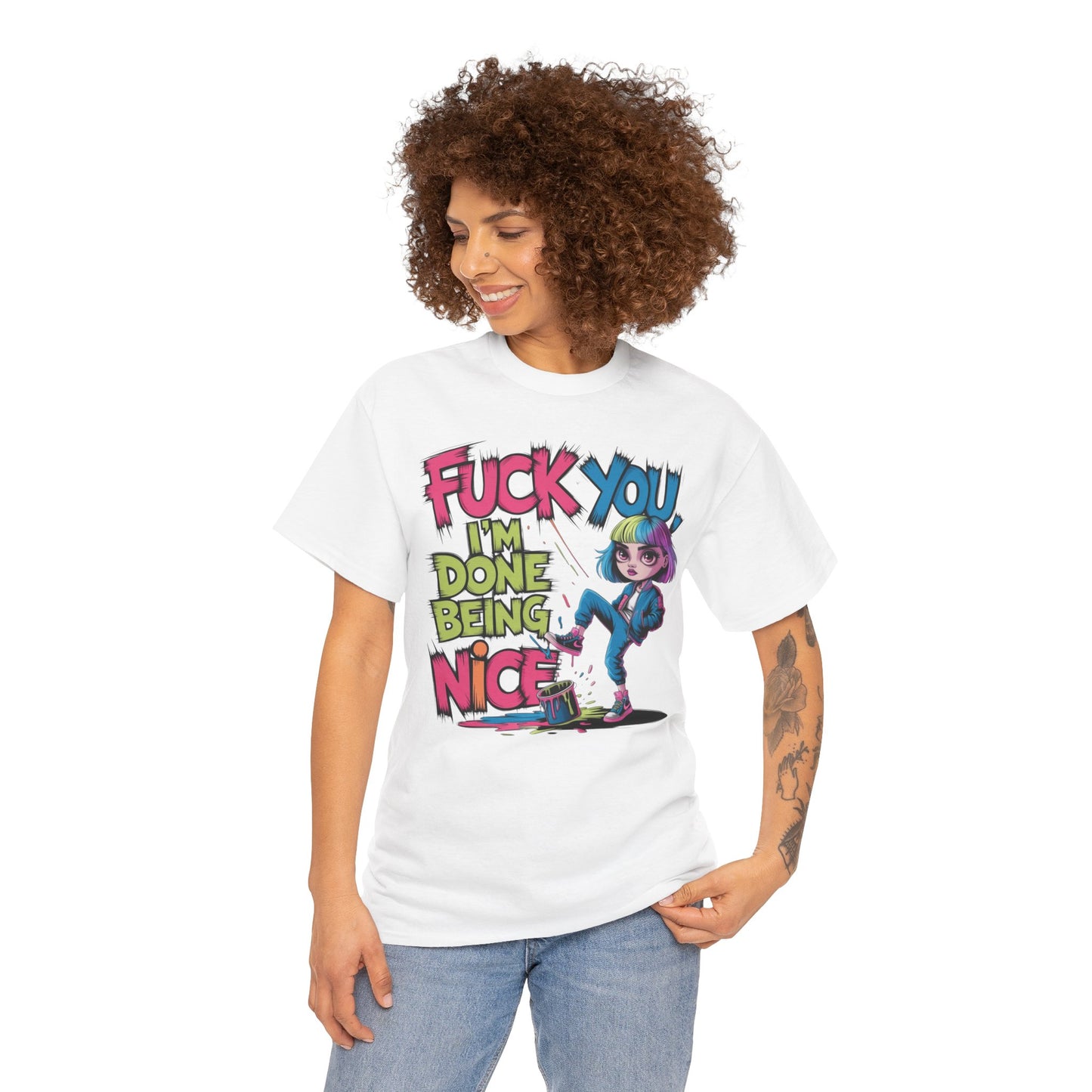 I'm Done Being Nice Tee