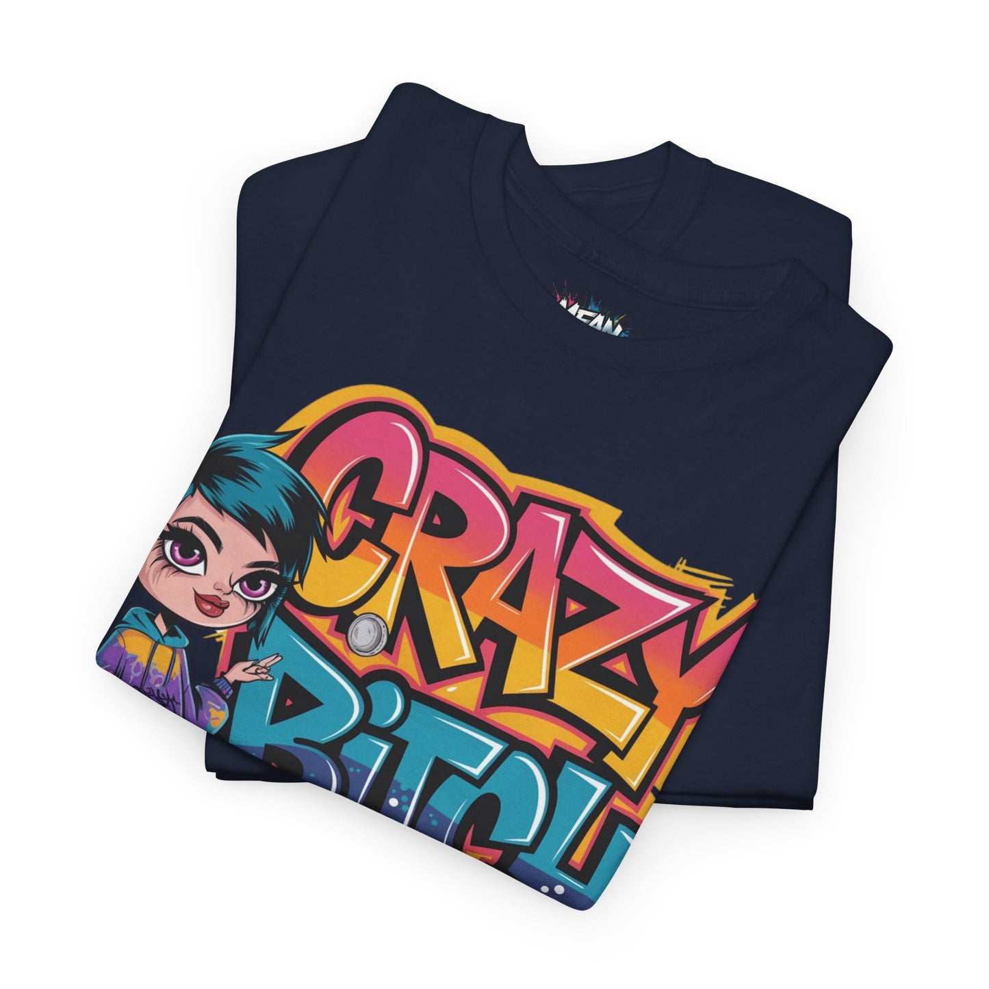 Crazy Bitch Tee