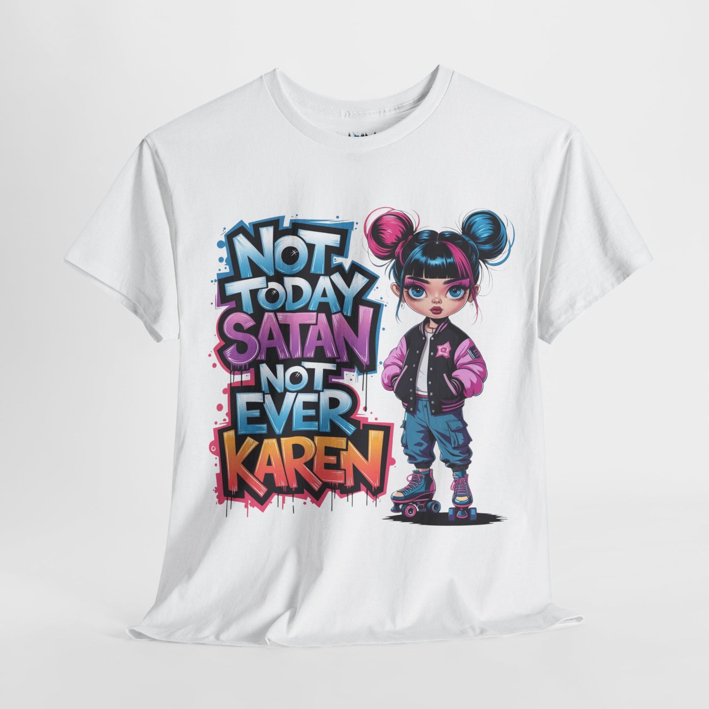 Not Today Satan Tee