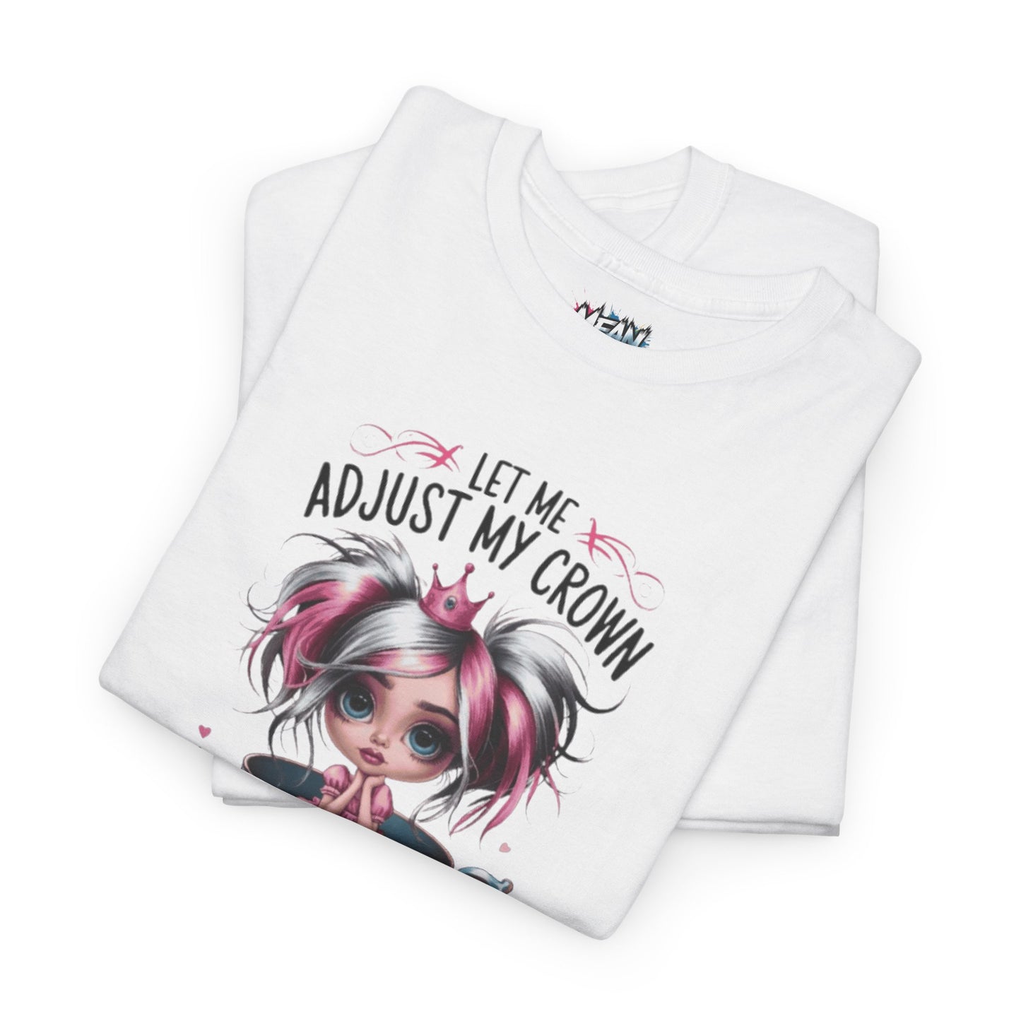 Let Me Adjust My Crown Tee