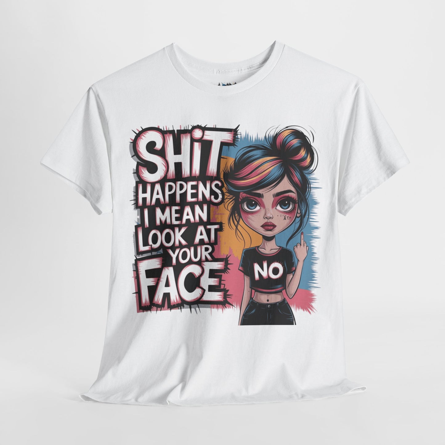 Shit Happens I Mean Tee