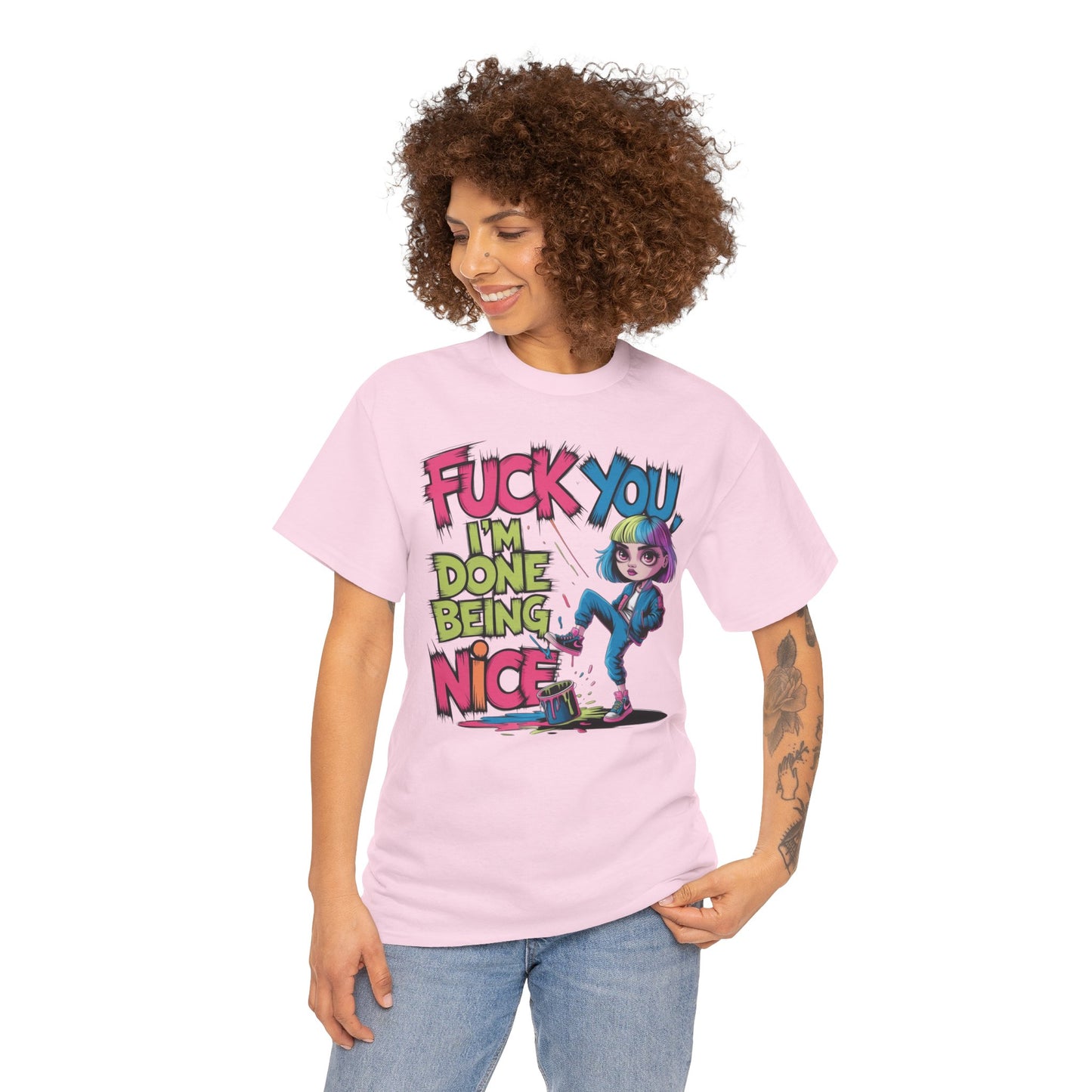 I'm Done Being Nice Tee