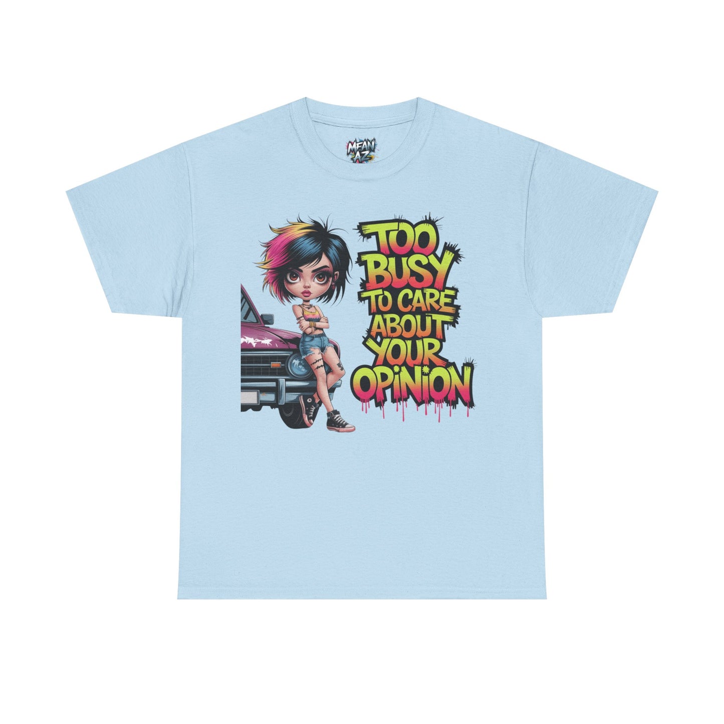 Too Busy To Care Tee