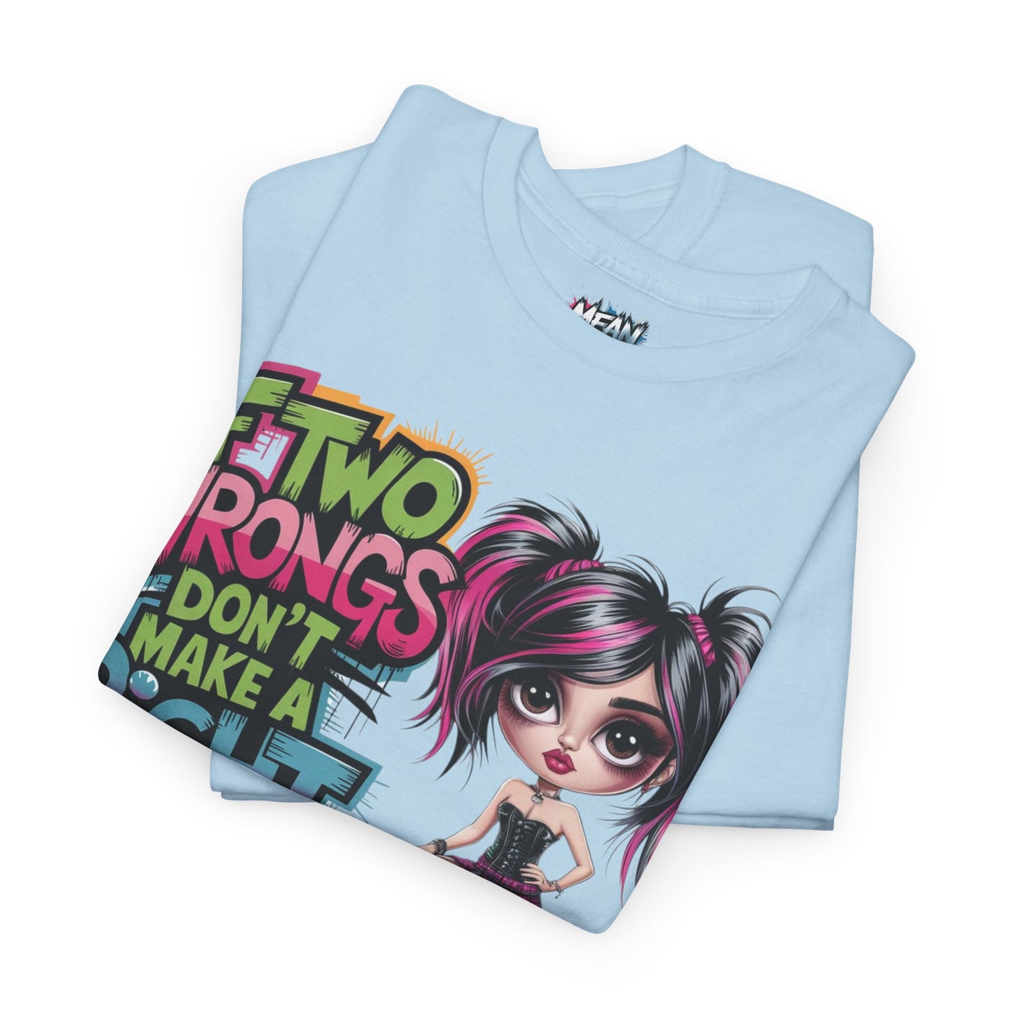 If Two Wrongs Tee