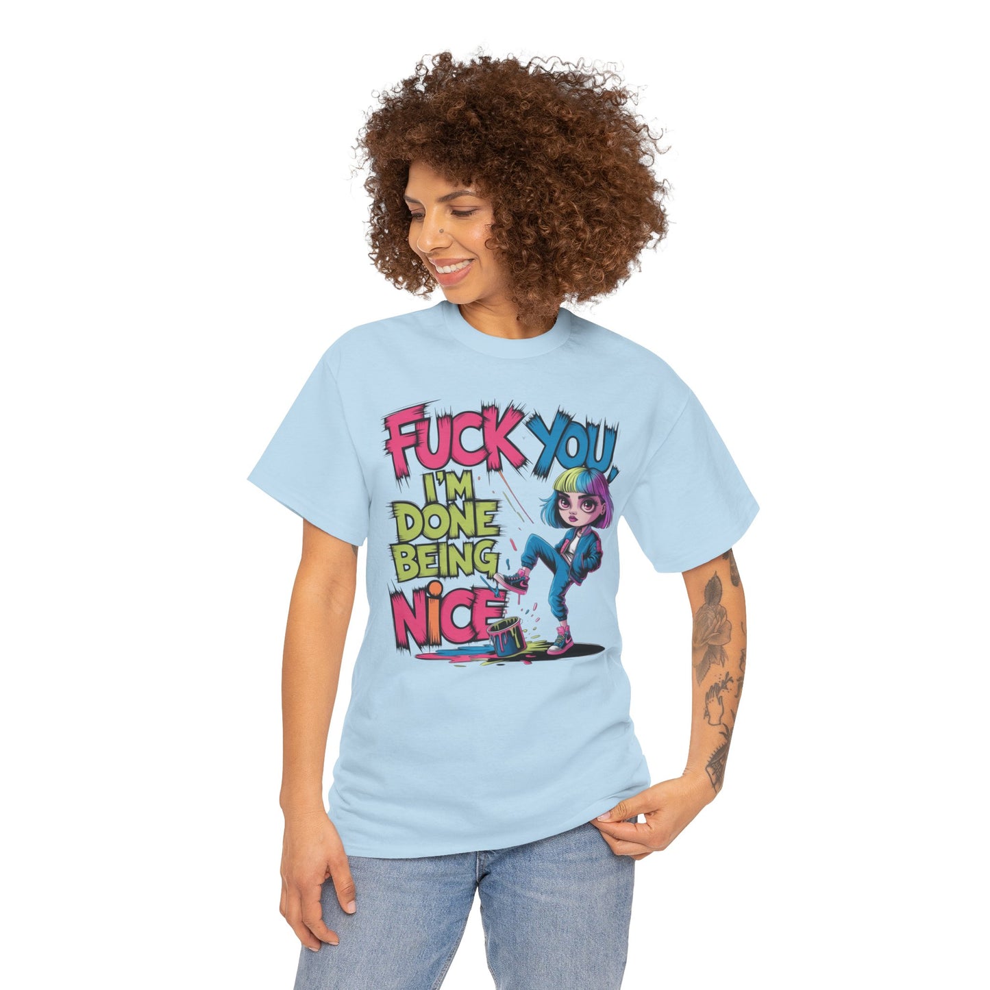 I'm Done Being Nice Tee
