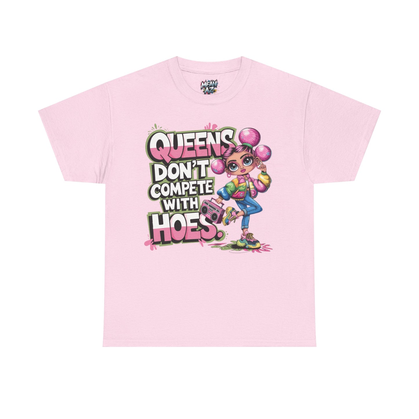 Queens Don’t Compete Tee