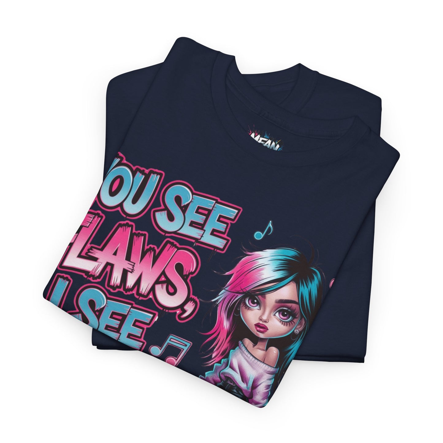 You See Flaws Tee