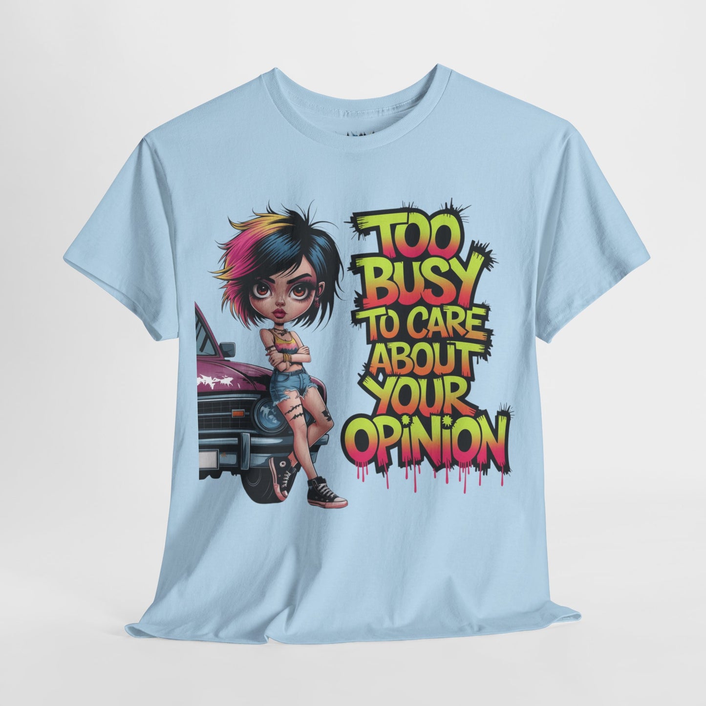 Too Busy To Care Tee