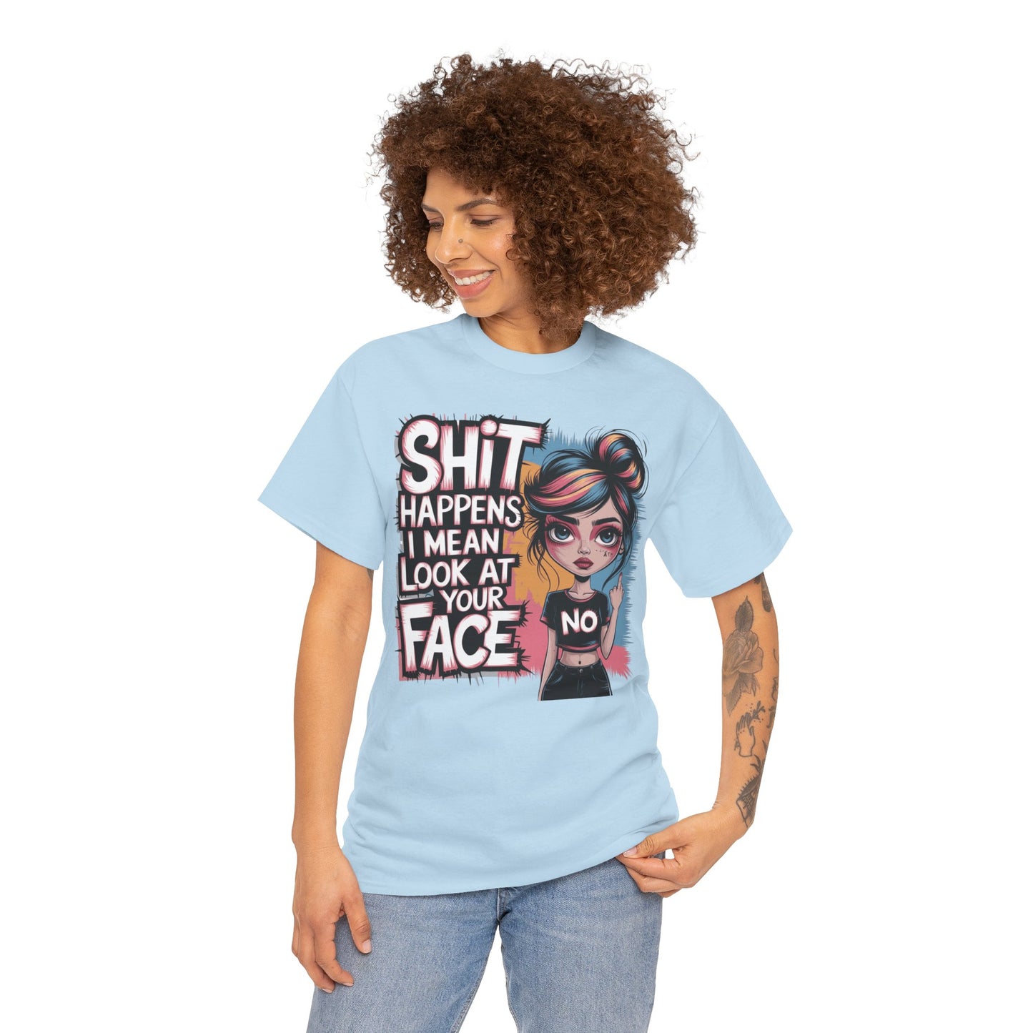 Shit Happens I Mean Tee