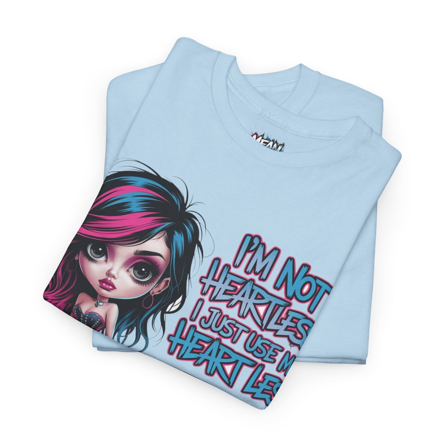 I'm Not Heartless Tee