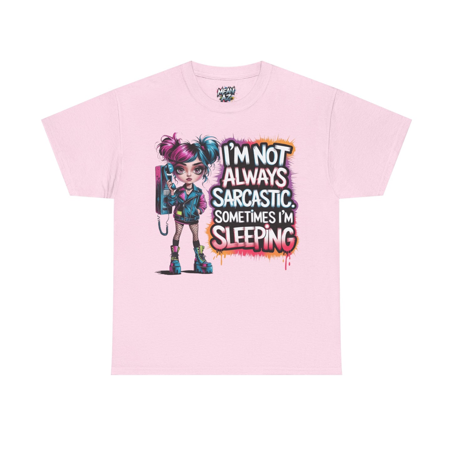 I'm Not Always Sarcastic Tee