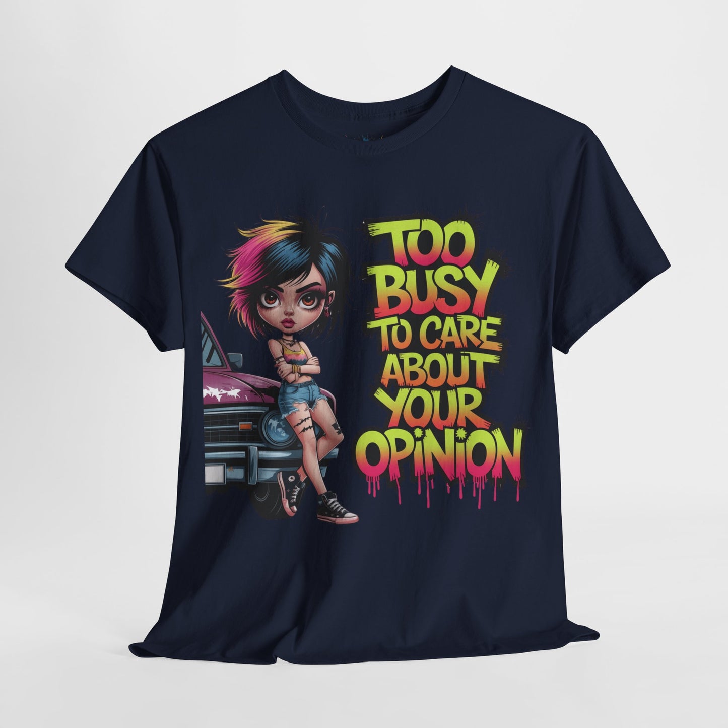 Too Busy To Care Tee