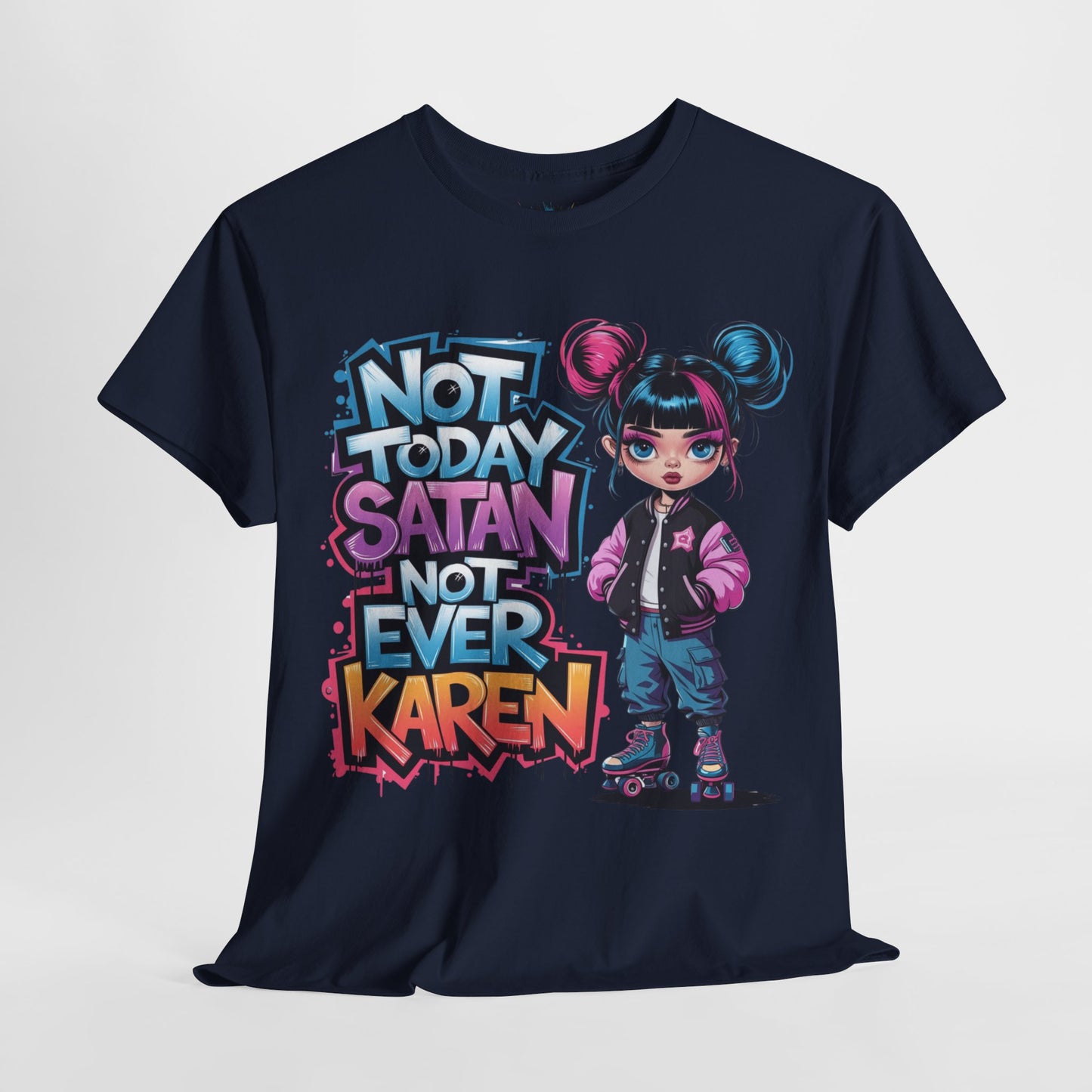 Not Today Satan Tee