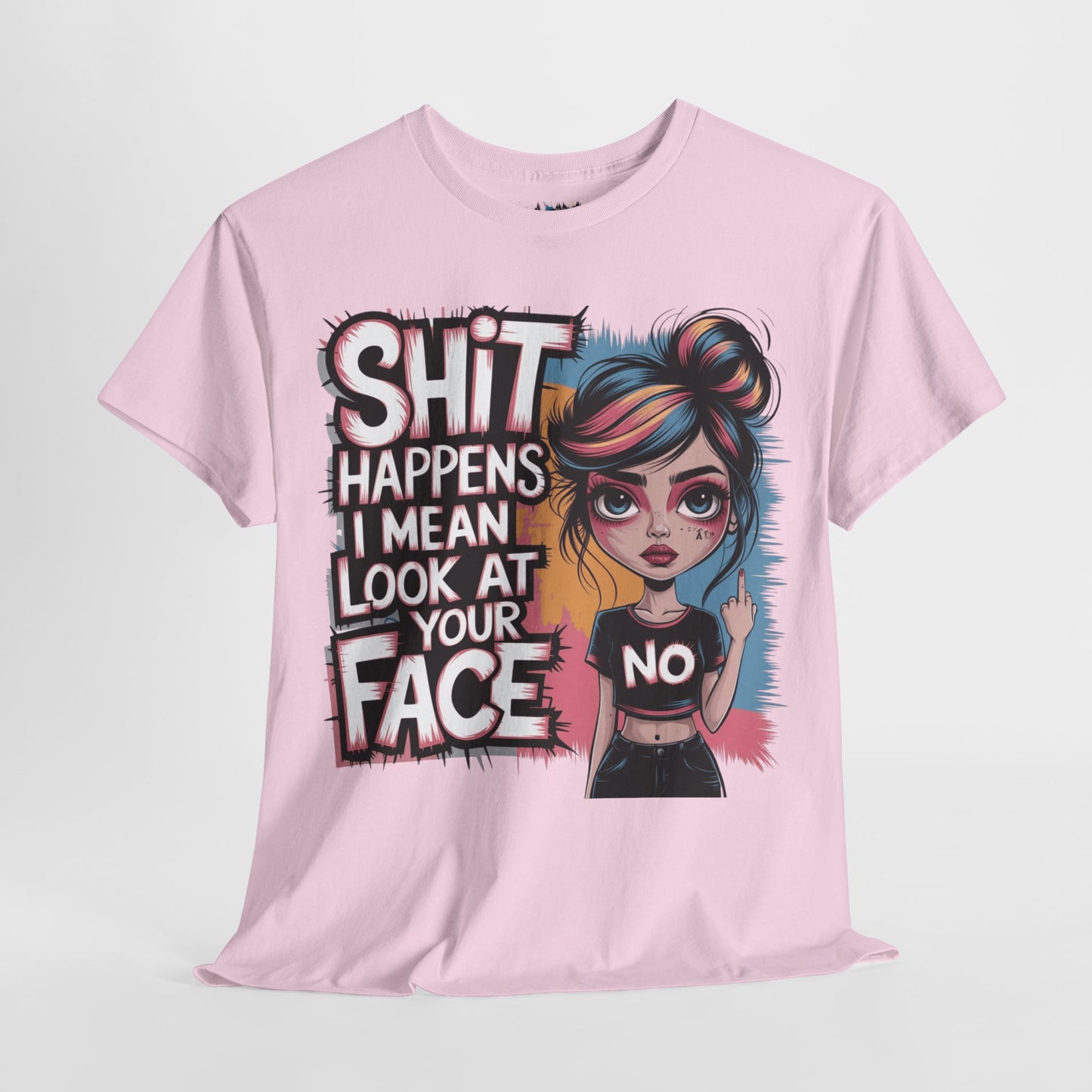 Shit Happens I Mean Tee