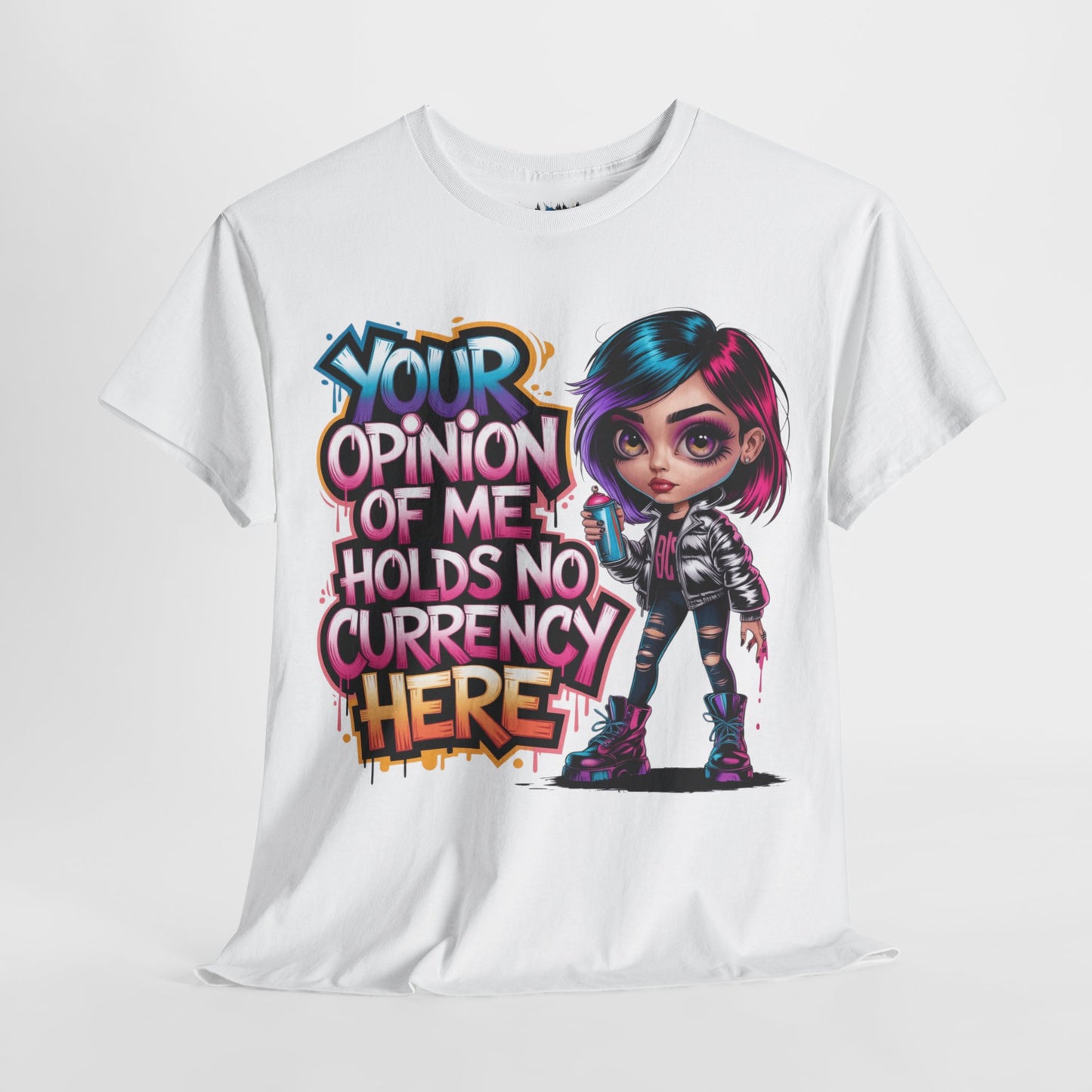 Your Opinion Of Me Tee