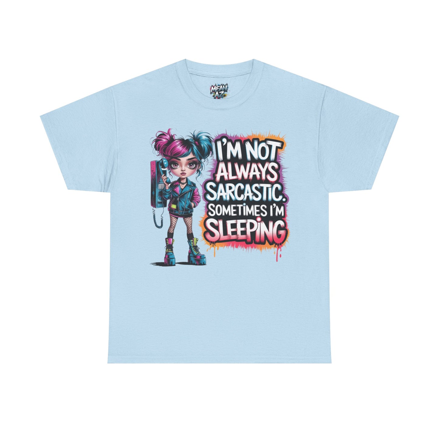 I'm Not Always Sarcastic Tee