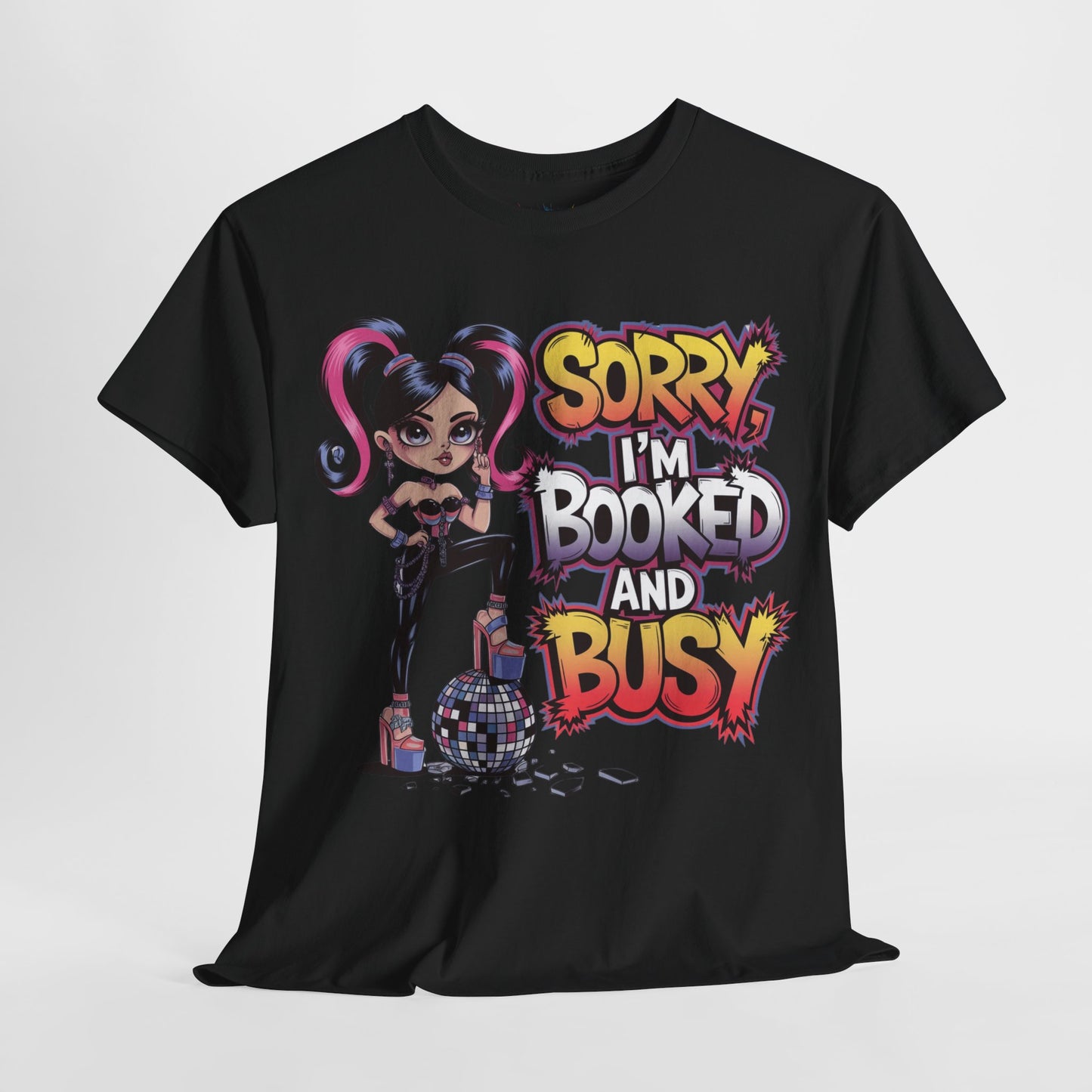 Sorry I'm Booked Tee