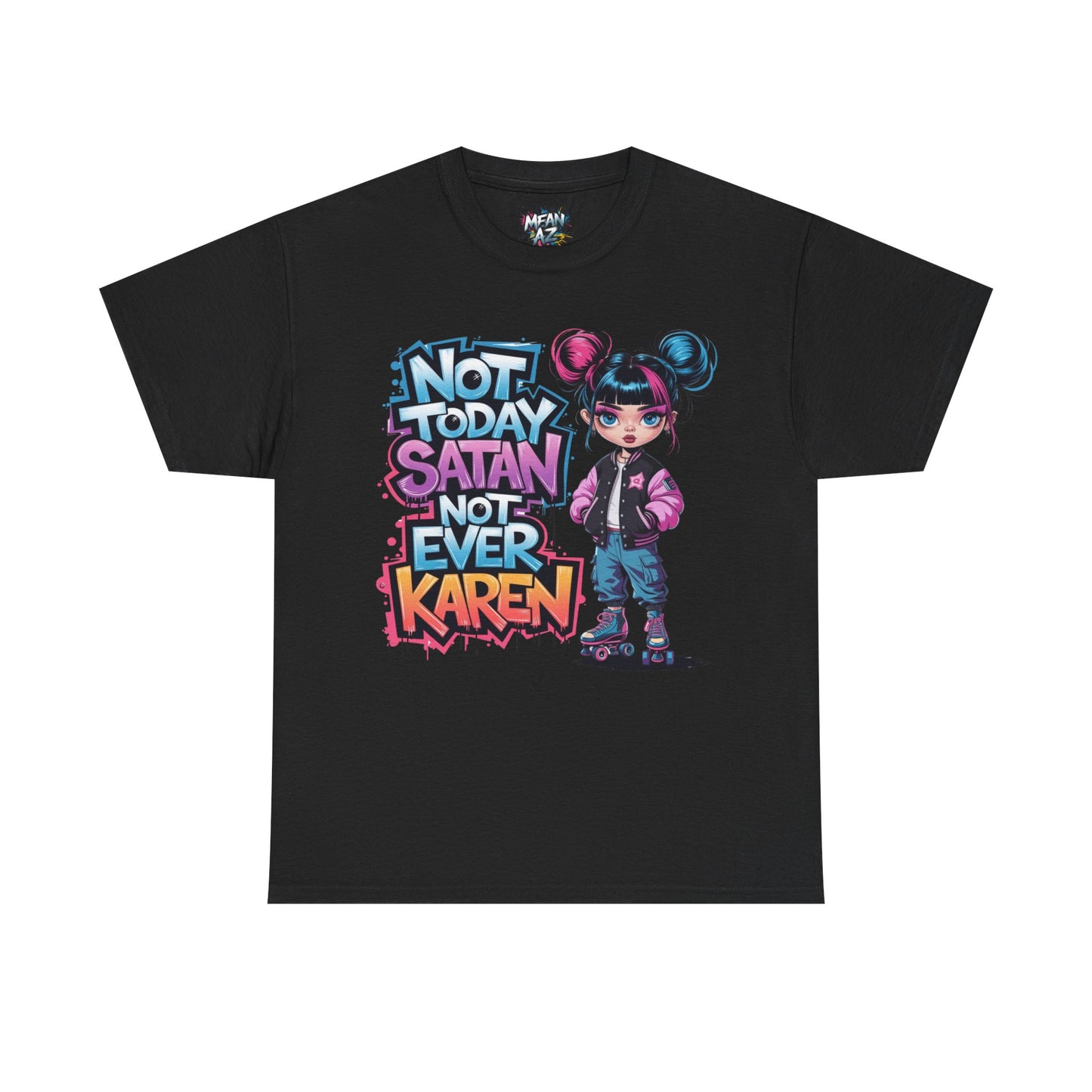 Not Today Satan Tee