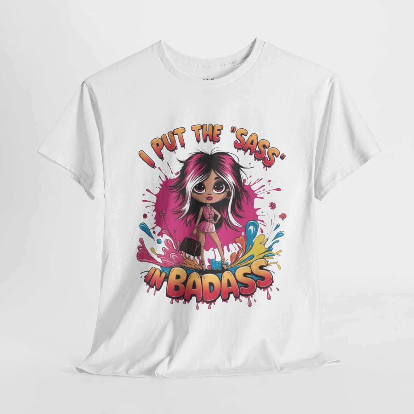 Put The Sass In Badass Cute Tee