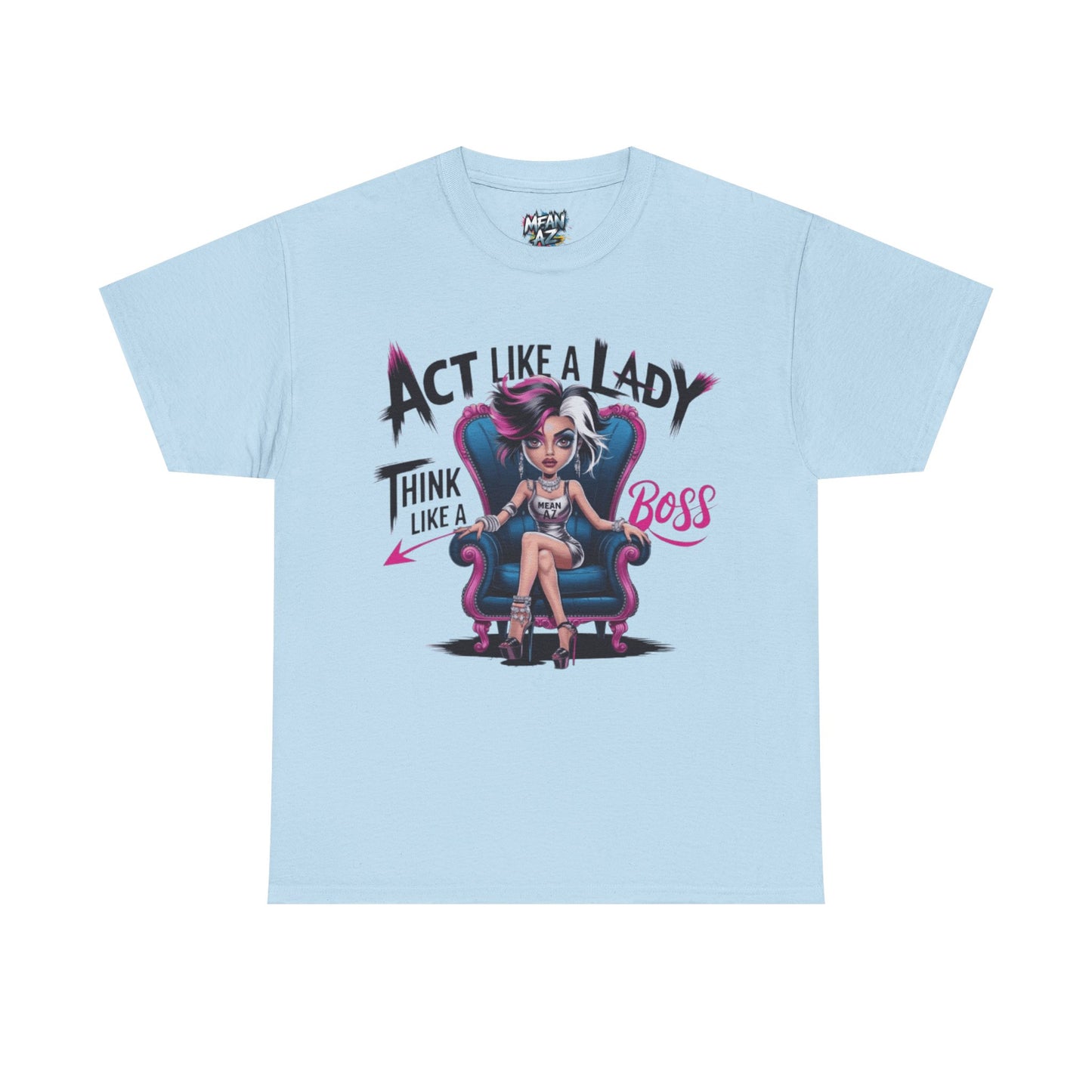 Act Like A Lady Tee