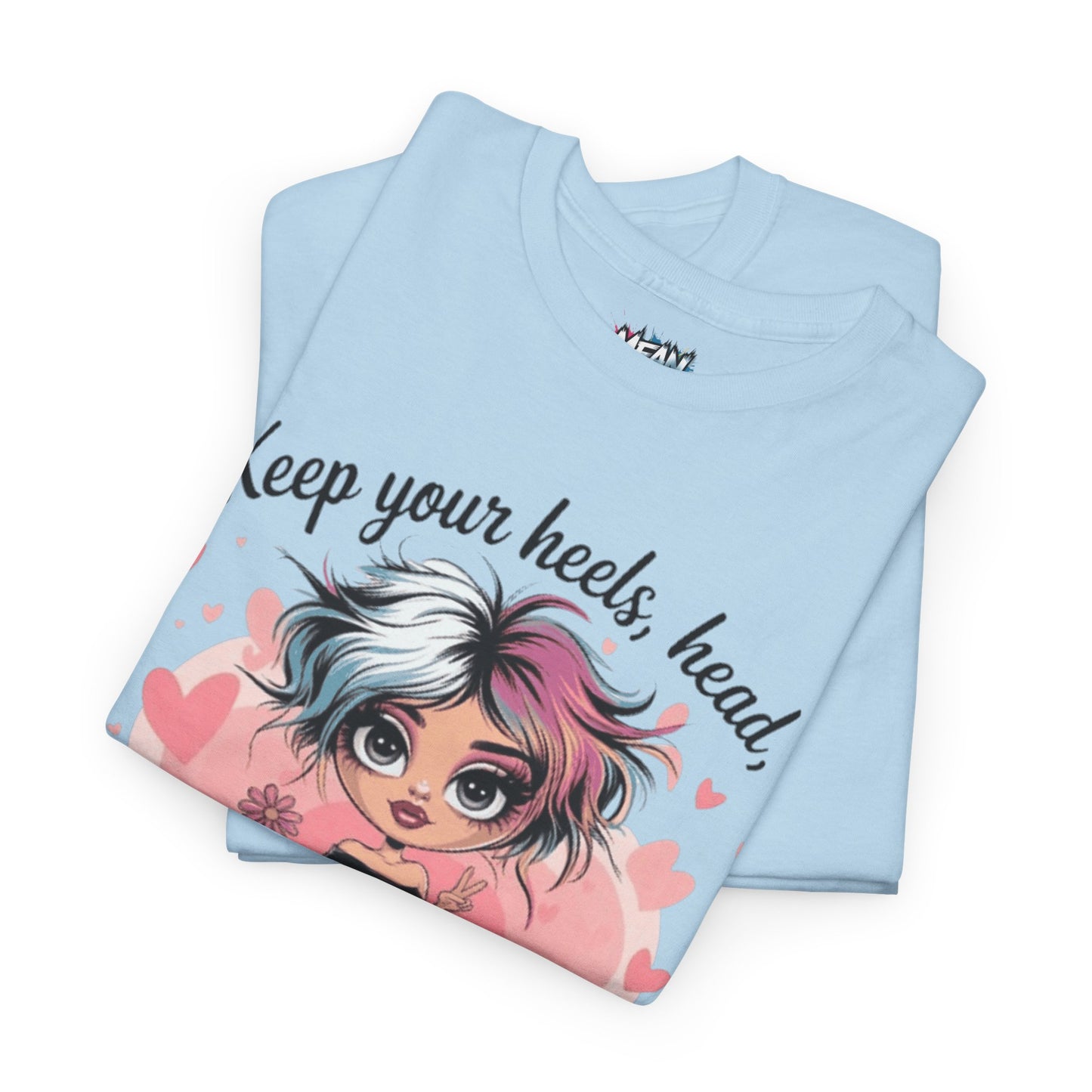 Keep Head Heels High Tee