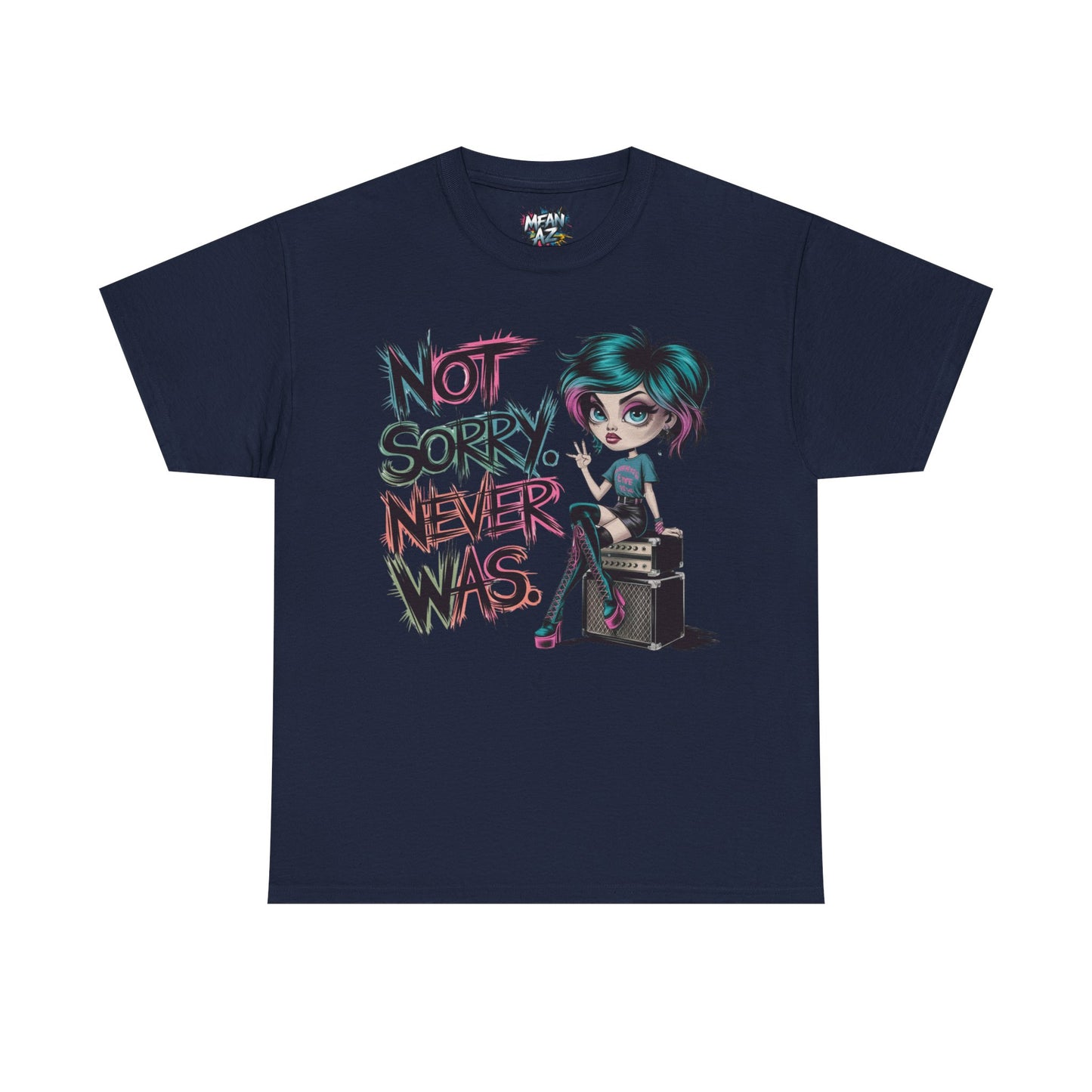Not Sorry Never Was Tee
