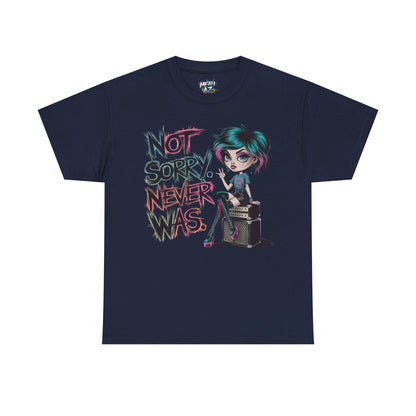 Not Sorry Never Was Tee