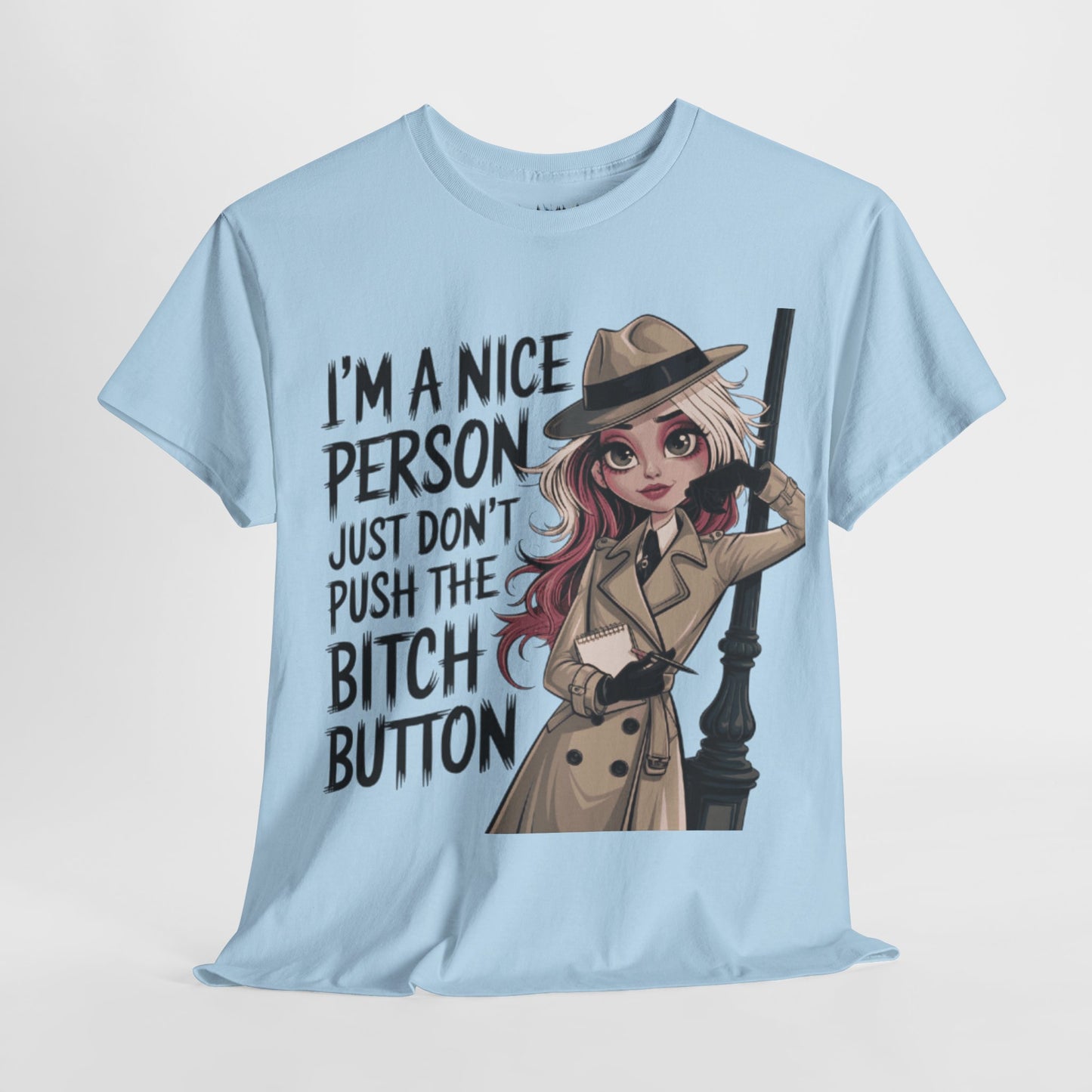 I'm A Nice Person Tee