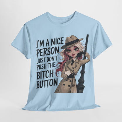 I'm A Nice Person Tee