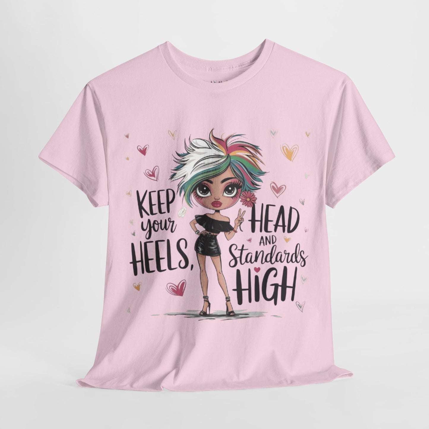 Keep Your Standards High Tee