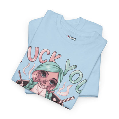 Fuck You I Was Worth It Bold Tee