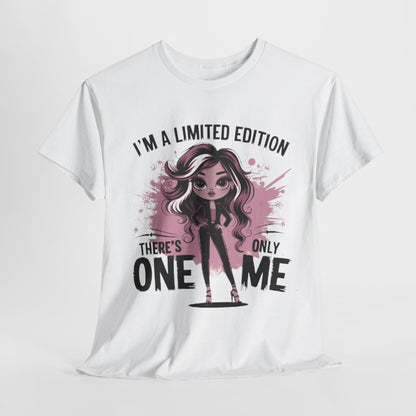 I'm a Limited Edition Sassy Tee