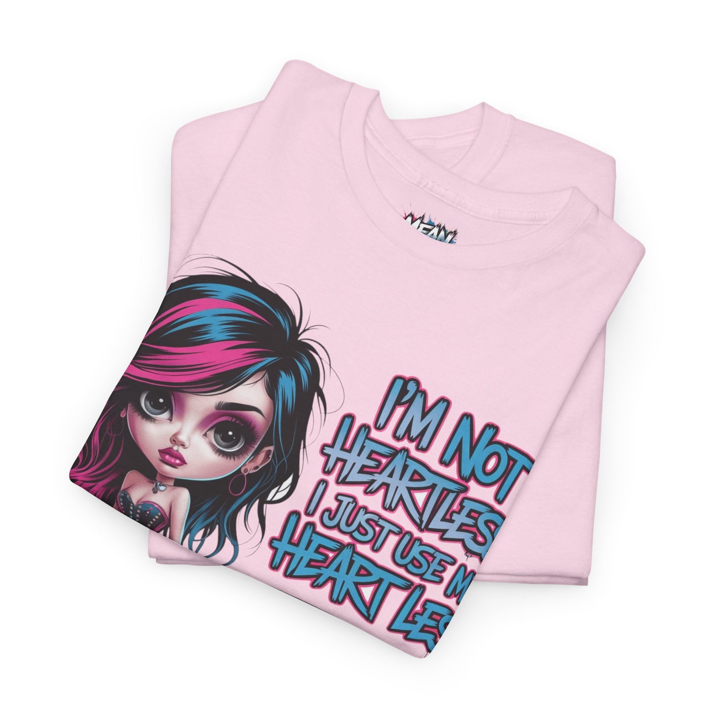 I'm Not Heartless Tee