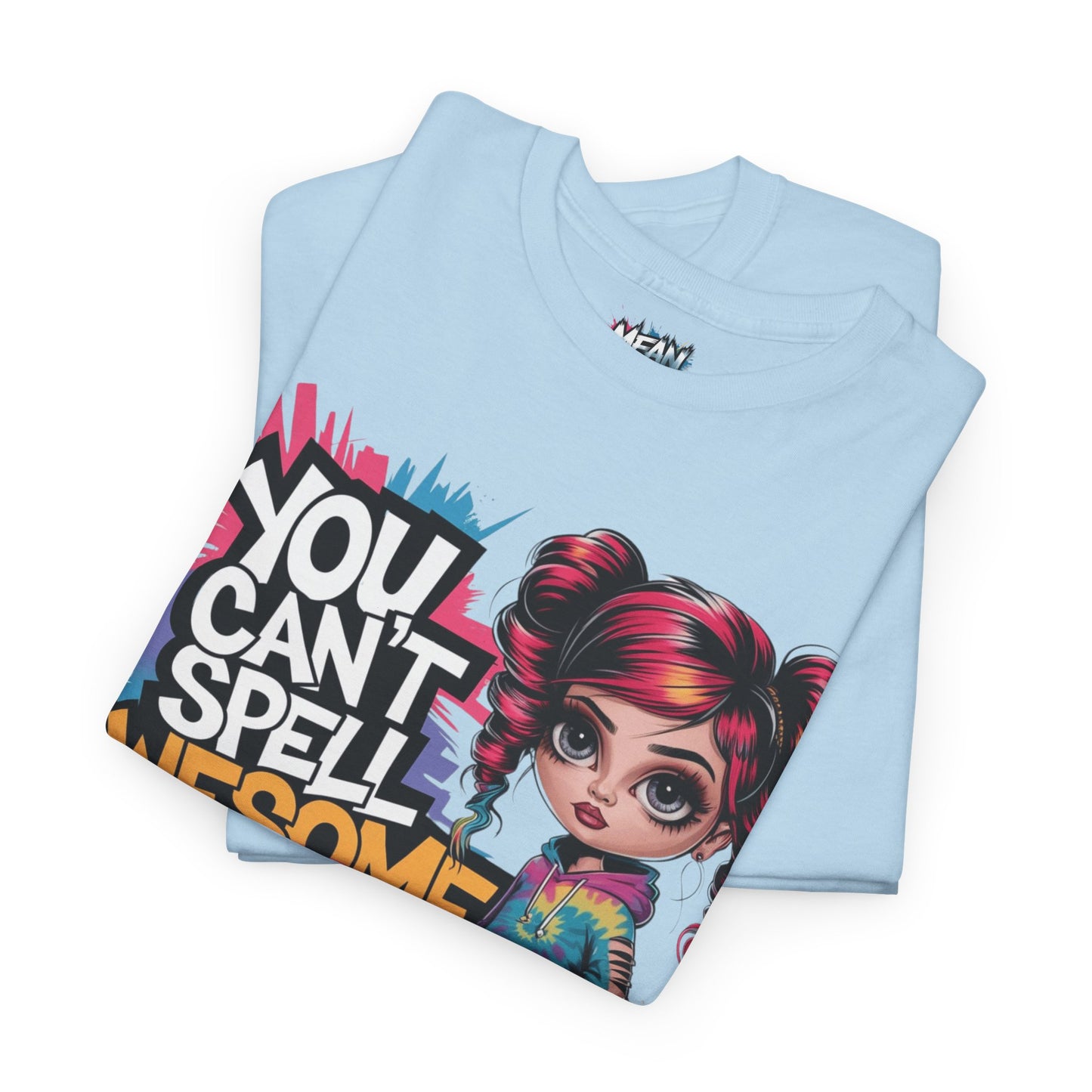 You Can't Spell Awesome Tee
