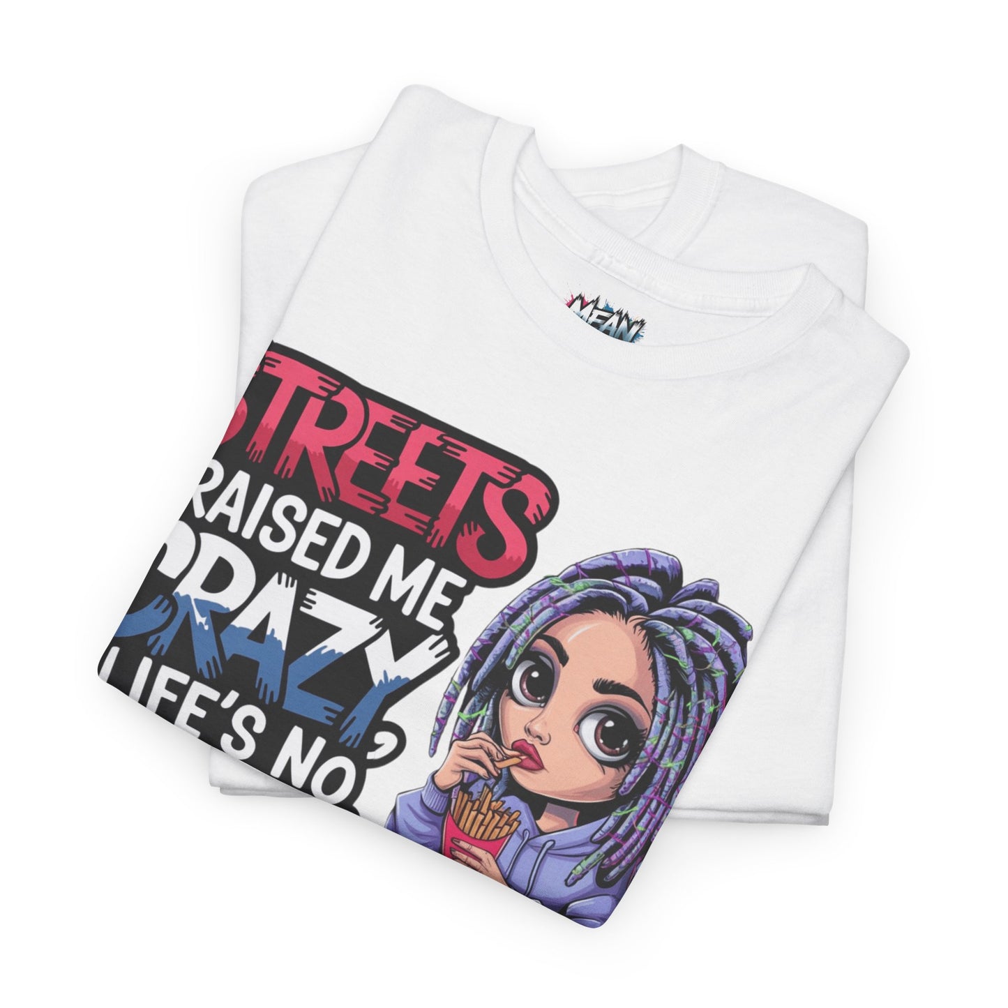 Streets Raised Me Tee