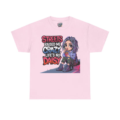 Streets Raised Me Tee