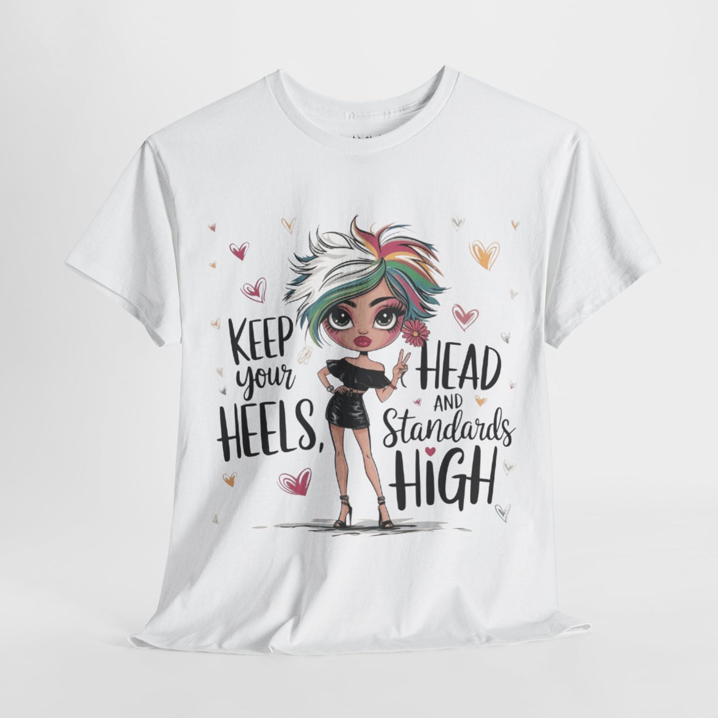 Keep Your Standards High Tee