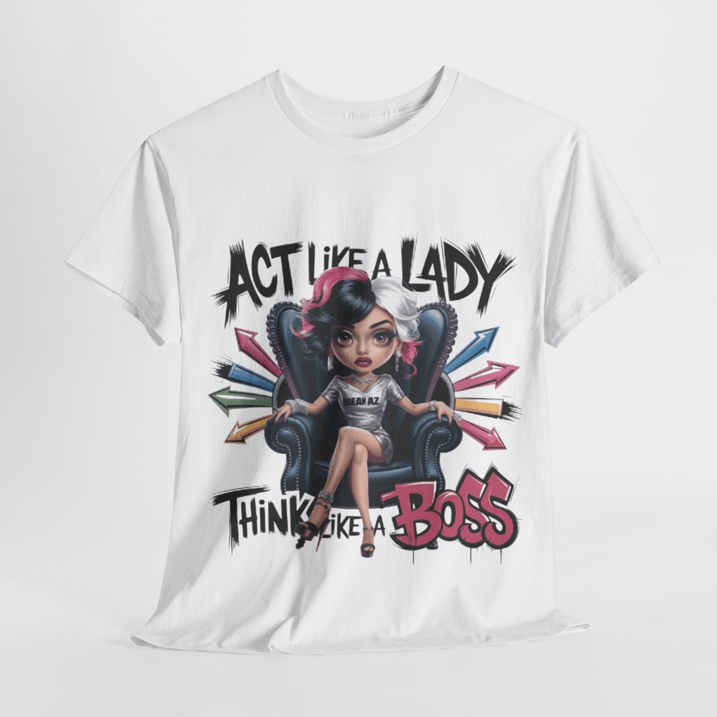 Act Like a Lady Boss Tee