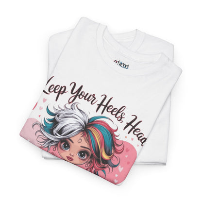 Keep Your Heels Head High Tee