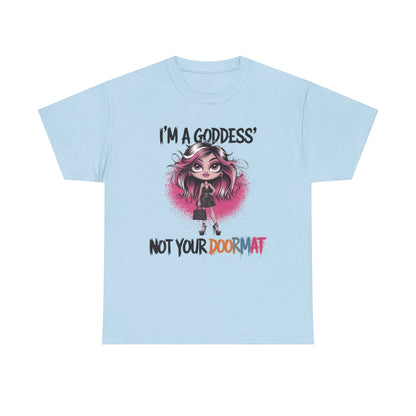 I'm A Goddess Tee