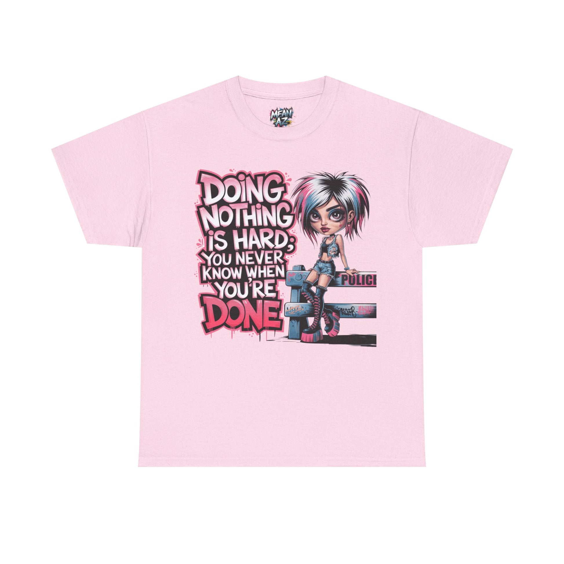 Flatlay of light pink graphic tee – 'Doing Nothing Is Hard' cute but ruthless with Mean Az Girl Power