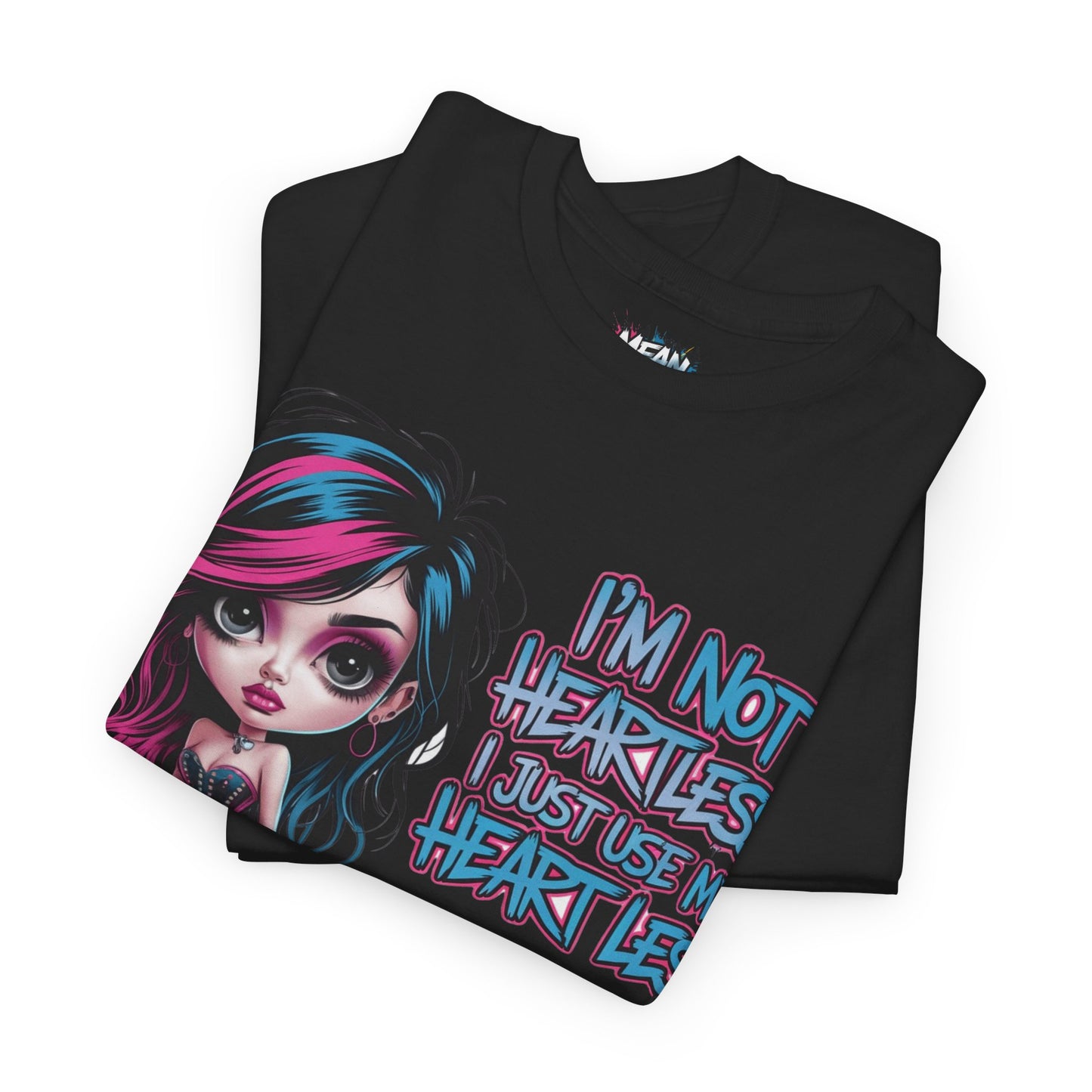 I'm Not Heartless Tee