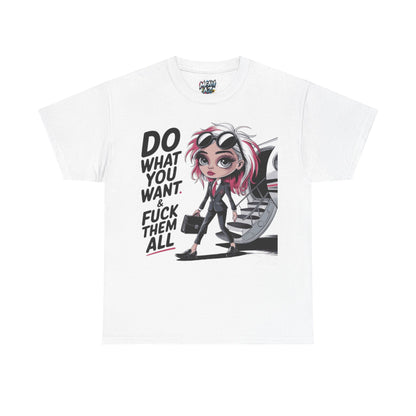 Do What You Want Attitude Tee